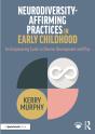 Neurodiversity-Affirming Practices In Early Childhood - Preview
