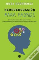 Neuroeducación Para Padres