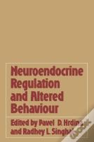 Neuroendocrine Regulation And Altered Behaviour