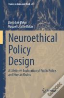 Neuroethical Policy Design