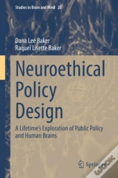 Neuroethical Policy Design