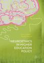 Neuroethics In Higher Education Policy - Preview