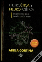 Neuroetica Y Neuropolitica  