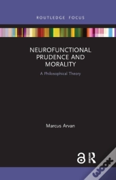 Neurofunctional Prudence And Morality