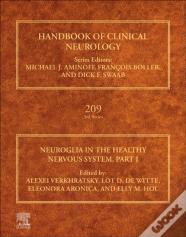 Neuroglia In The Healthy Nervous System, Part I