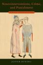 Neurointerventions, Crime, And Punishment - Preview
