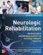 Neurologic Rehabilitation, Second Edition: Neuroscience And Neuroplasticity In Physical Therapy Practice - Preview