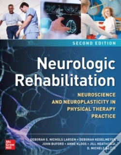 Capa do artigo Neurologic Rehabilitation, Second Edition: Neuroscience And Neuroplasticity In Physical Therapy Practice