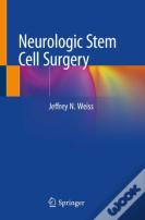 Neurologic Stem Cell Surgery