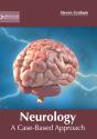 Neurology: A Case-Based Approach - Preview