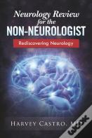 Neurology For The Non-Neurologist