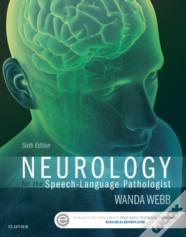Neurology For The Speech-Language Pathologist
