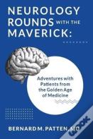 Neurology Rounds With The Maverick