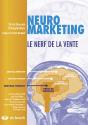 Neuromarketing ; Le Nerf De La Vente - Preview