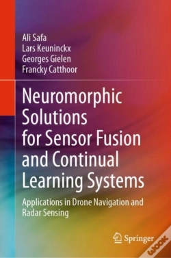 Capa do artigo Neuromorphic Solutions For Sensor Fusion And Continual Learning Systems