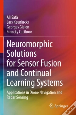 Capa do artigo Neuromorphic Solutions For Sensor Fusion And Continual Learning Systems