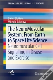 Neuromuscular System: From Earth To Space Life Science