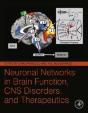 Neuronal Networks In Brain Function, Cns Disorders, And Therapeutics - Preview