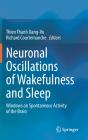 Neuronal Oscillations Of Wakefulness And Sleep - Preview