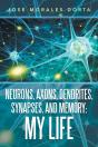 Neurons, Axons, Dendrites, Synapses, And Memory - Preview