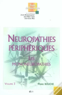 Capa do artigo Neuropathies Périphériques ; Les Mononeuropahties T.3