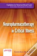 Neuropharmacotherapy In Critical Illness