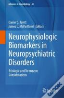 Neurophysiologic Biomarkers In Neuropsychiatric Disorders