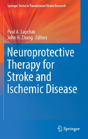 Neuroprotective Therapy For Stroke And Ischemic Disease - Preview