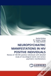Neuropsychiatric Manifestations In Hiv Positive Individuals