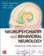 Neuropsychiatry And Behavioral Neurology: Principles And Practice - Preview