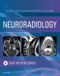 Neuroradiology Imaging Case Review E-Book - Preview