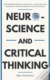 Neuroscience And Critical Thinking