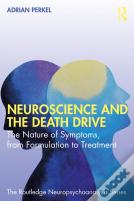 Neuroscience And The Death Drive