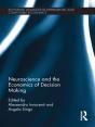 Neuroscience And The Economics Of Decision Making - Preview