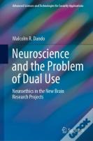 Neuroscience And The Problem Of Dual Use