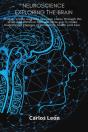 Neuroscience Exploring The Brain. How To Create Supreme Resource States Through The Brain And Vibration That Will Allow You To Make Magnificent Changes In Prosperity, Health And Love. - Preview