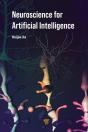 Neuroscience For Artificial Intelligence - Preview