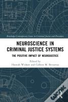 Neuroscience In Criminal Justice Systems