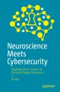 Neuroscience Meets Cybersecurity - Preview