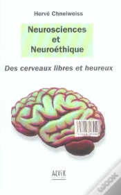 Capa do artigo Neurosciences Et Neuroethique ; Des Cerveaux Libres Et Heureux