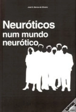 Capa do artigo Neuróticos num Mundo Neurótico