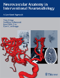 Neurovascular Anatomy In Interventional Neuroradiology - Preview