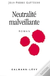Neutralité Malveillante