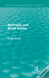 Neutrality And Small States (Routledge Revivals)