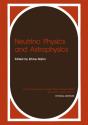Neutrino Physics And Astrophysics - Preview