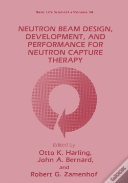 Capa do artigo Neutron Beam Design, Development, And Performance For Neutron Capture Therapy