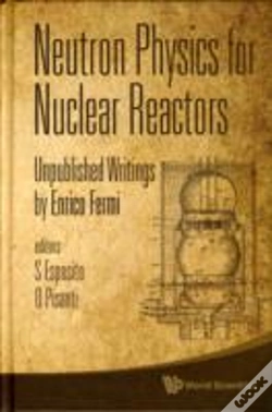 Capa do artigo Neutron Physics For Nuclear Reactors: Unpublished Writings By Enrico Fermi