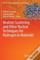 Neutron Scattering And Other Nuclear Techniques For Hydrogen In Materials