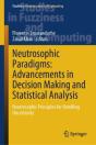 Neutrosophic Paradigms: Advancements In Decision Making And Statistical Analysis - Preview