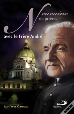 Capa do artigo Neuvaine De Prières Avec Le Frère André
